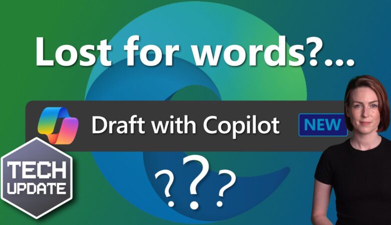 Lost for words? Draft with Copilot can help