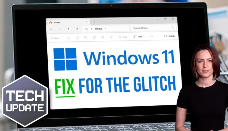 Here’s how to fix that Windows 11 File Explorer glitch